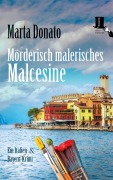 Cover-Bild zum Titel 'Mörderisch malerisches Malcesine' von 'Marta Donato'