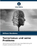Cover-Bild zum Titel 'Terrorismus und seine Probleme' von 'William Bandoma'
