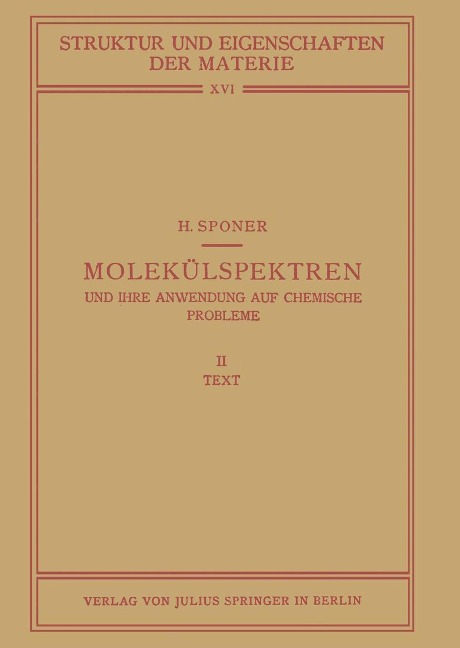 Molekülspektren und Ihre Anwendung auf Chemische Probleme - H. Sponer