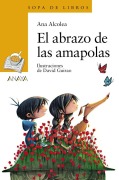Cover-Bild zum Titel 'El Abrazo de Las Amapolas' von 'Ana Alcolea'