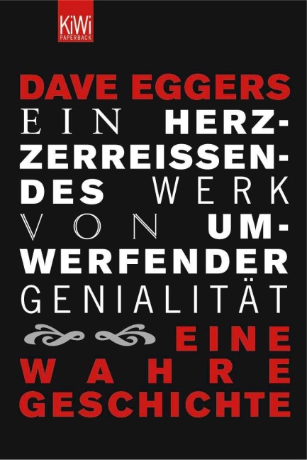 Ein herzzerreißendes Werk von umwerfender Genialität - Dave Eggers