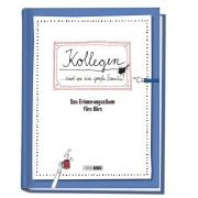 Cover-Bild zum Titel 'Kollegen ... sind wie eine große Familie - Das Erinnerungsalbum fürs Büro' von ''