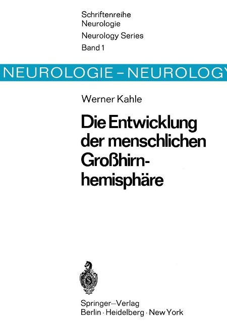 Die Entwicklung der menschlichen Großhirnhemisphäre - W. Kahle