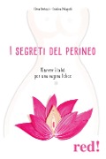Cover-Bild zum Titel 'I segreti del perineo. Vincere i tabù per una vagina felice' von 'Elena Bertozzi, Cristina Pelagatti'