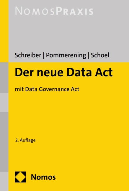 Der neue Data Act (DA) - Kristina Schreiber, Patrick Pommerening, Philipp Schoel