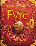 Septimus Heap - Fyre - Angie Sage
