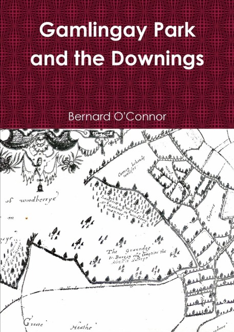 Gamlingay Park and the Downings - Bernard O'Connor
