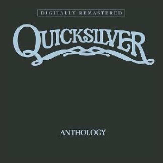 Anthology - Quicksilver Messenger Service