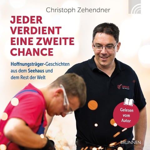 Jeder verdient eine zweite Chance - Christoph Zehendner