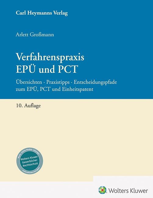 Verfahrenspraxis EPÜ und PCT - Arlett Großmann