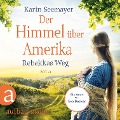 Der Himmel über Amerika - Rebekkas Weg - Karin Seemayer