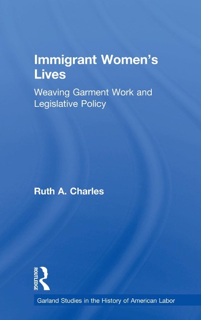 Immigrant Women's Lives - Ruth A. Charles