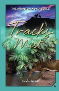 Tracks in the Mist, the Adamson Adventures 4 - Sandra D Bennett