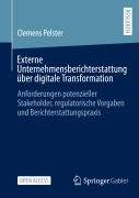 Cover-Bild zum Titel 'Externe Unternehmensberichterstattung über digitale Transformation' von 'Clemens Pelster'