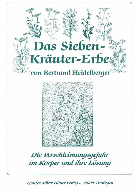 Das Sieben-Kräuter-Erbe von Bertrand Heidelberger - 