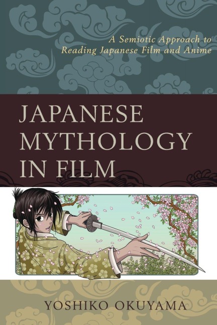 Japanese Mythology in Film - Yoshiko Okuyama