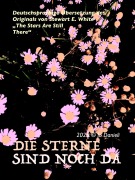 Cover-Bild zum Titel 'Die Sterne sind noch da' von 'Stewart E. White'