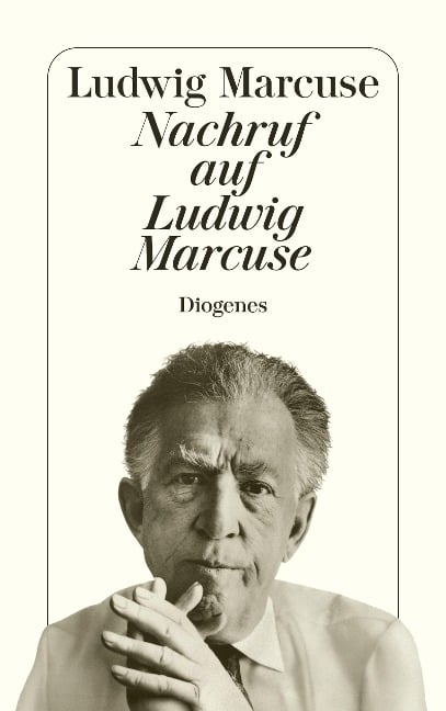 Nachruf auf Ludwig Marcuse - Ludwig Marcuse