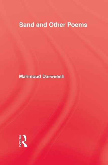 Sand & Other Poems - Mahmoud Darweesh
