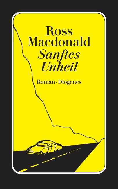 Sanftes Unheil - Ross Macdonald