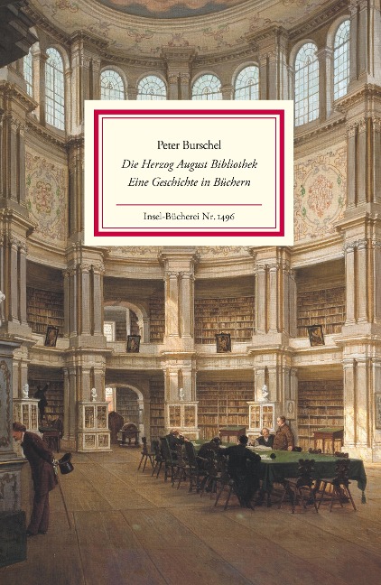 Die Herzog August Bibliothek - Peter Burschel