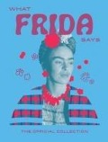 Cover-Bild zum Titel 'What Frida Kahlo Says' von ''