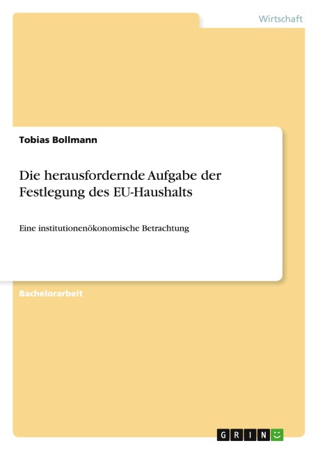 Die herausfordernde Aufgabe der Festlegung des EU-Haushalts - Tobias Bollmann