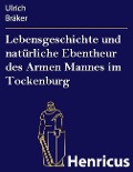 Cover-Bild zum Titel 'Lebensgeschichte und natürliche Ebentheur des Armen Mannes im Tockenburg' von 'Ulrich Bräker'