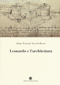 Cover-Bild zum Titel 'Leonardo e l'architettura' von 'Sabine Frommel, Jean Guillaume'