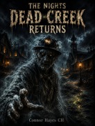 Cover-Bild zum Titel 'The Nights Dead Creek Returns' von 'Connor Hayes CH'