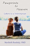 Cover-Bild zum Titel 'Pawprints to Heaven: Letters to a Veterinarian' von 'Maribeth Bossbaly'