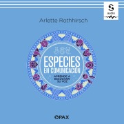 Cover-Bild zum Titel 'Especies en comunicación' von 'Arlette Rothhirsch'
