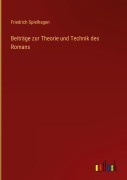 Cover-Bild zum Titel 'Beiträge zur Theorie und Technik des Romans' von 'Friedrich Spielhagen'