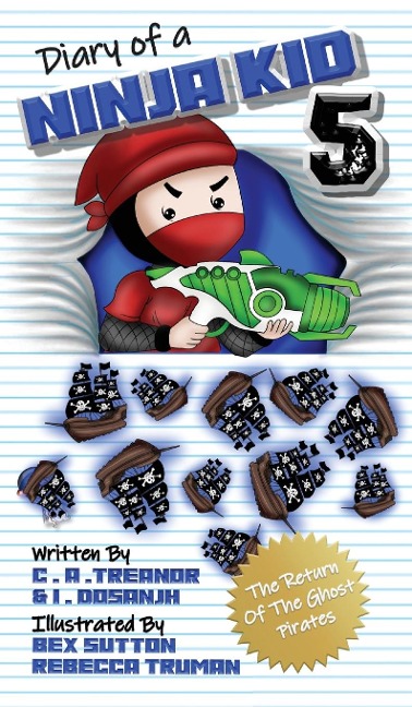 Diary Of A Ninja Kid 5 - C A Treanor, I. Dosanjh