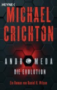 Cover-Bild zum Titel 'Andromeda - Die Evolution' von 'Michael Crichton, Daniel H. Wilson'