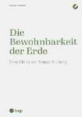 Cover-Bild zum Titel 'Die Bewohnbarkeit der Erde (E-Book)' von 'Helmut Schreier'