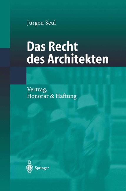 Das Recht des Architekten - Jürgen Seul