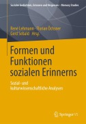 Formen und Funktionen sozialen Erinnerns - 