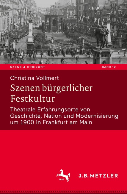 Szenen bürgerlicher Festkultur - Christina Vollmert