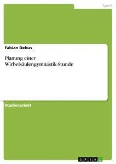 Planung einer Wirbelsäulengymnastik-Stunde - Fabian Debus