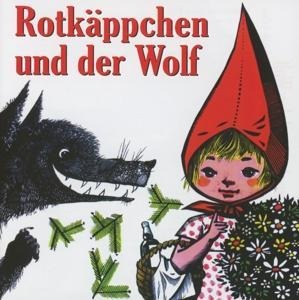 Rotkäppchen und der Wolf - Märchen und Geschichten Lieder