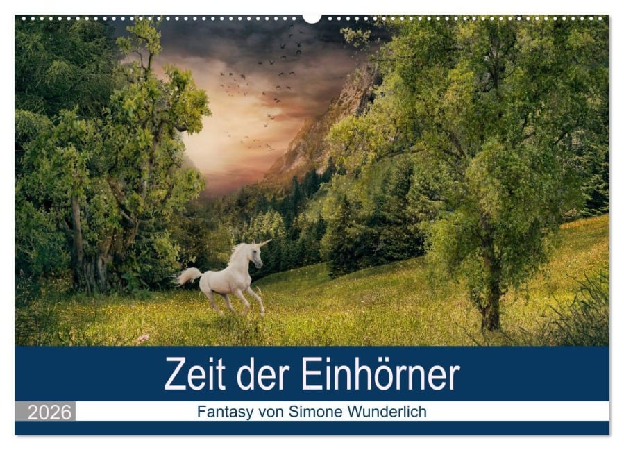 Zeit der Einhörner (Wandkalender 2026 DIN A2 quer), CALVENDO Monatskalender - Simone Wunderlich