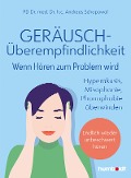 Cover-Bild zum Titel 'Geräuschüberempfindlichkeit. Wenn Hören zum Problem wird' von 'Andreas Schapowal'