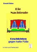 Cover-Bild zum Titel 'Die Nachteule' von 'Ewald Eden'