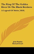 Cover-Bild zum Titel 'The King Of The Golden River Or The Black Brothers' von 'John Ruskin'