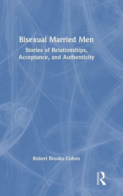 Bisexual Married Men - Robert Cohen