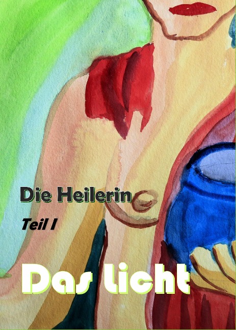 Die Heilerin - Paul Riedel
