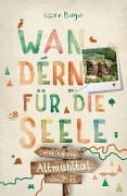 Altmühltal. Wandern für die Seele - Katrin Berger