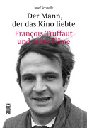 Cover-Bild zum Titel 'Der Mann, der das Kino liebte' von 'Josef Schnelle'