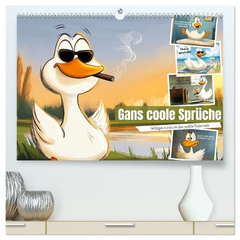 Gans coole Sprüche (hochwertiger Premium Wandkalender 2025 DIN A2 quer), Kunstdruck in Hochglanz - Sabine Löwer